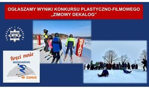 ogłaszamy wyniki konkursu plastyczno-filmowego Zimowy dekalog