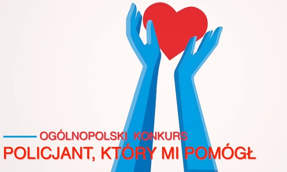 dłonie trzymające serce i napis konkurs Policjant który mi pomógł